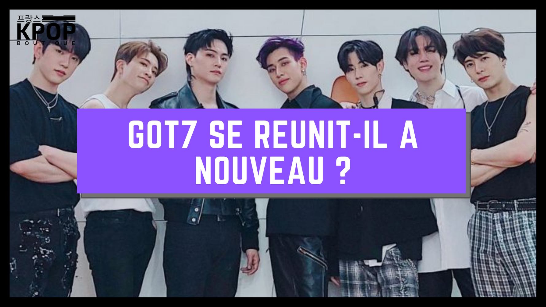 membres de GOT7