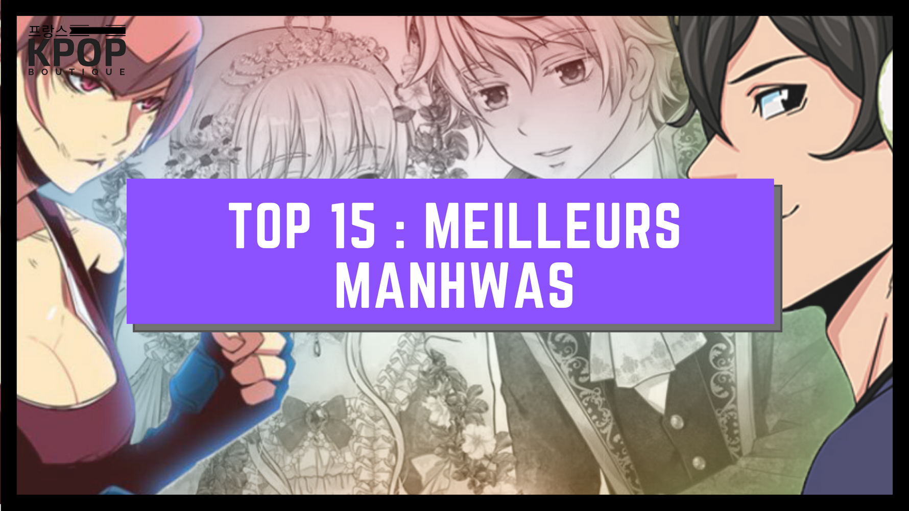 Les 15 Meilleurs Manhwas à lire